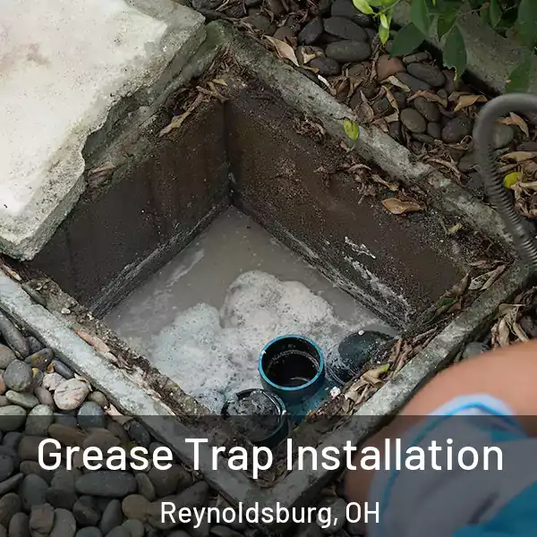  Grease Trap Installation Reynoldsburg, OH