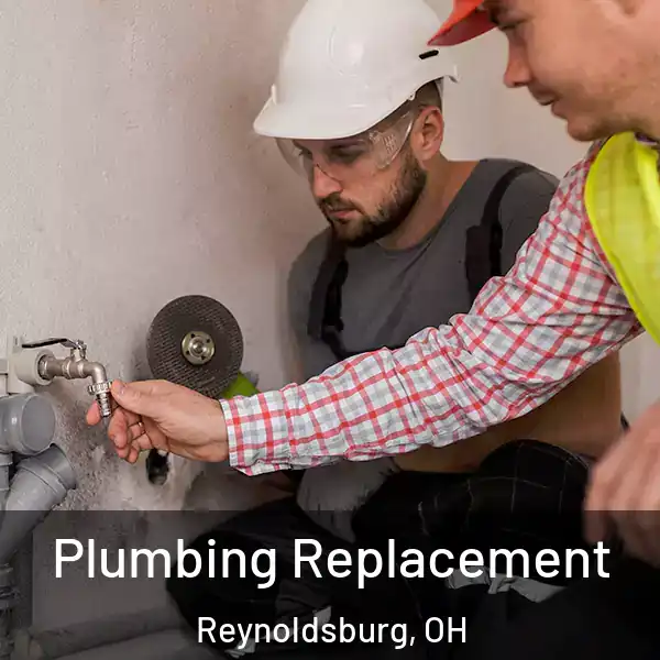  Plumbing Replacement Reynoldsburg, OH