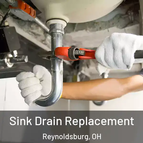  Sink Drain Replacement Reynoldsburg, OH