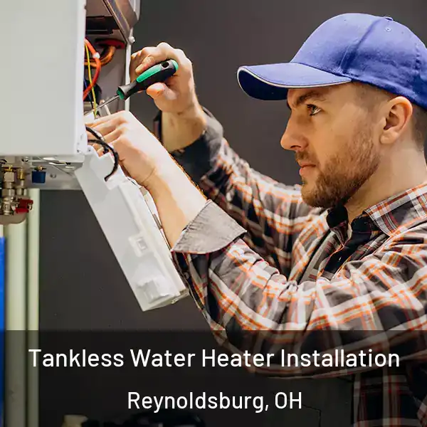  Tankless Water Heater Installation Reynoldsburg, OH